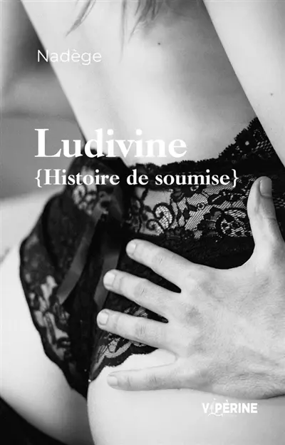 Ludivine : Histoire de soumise