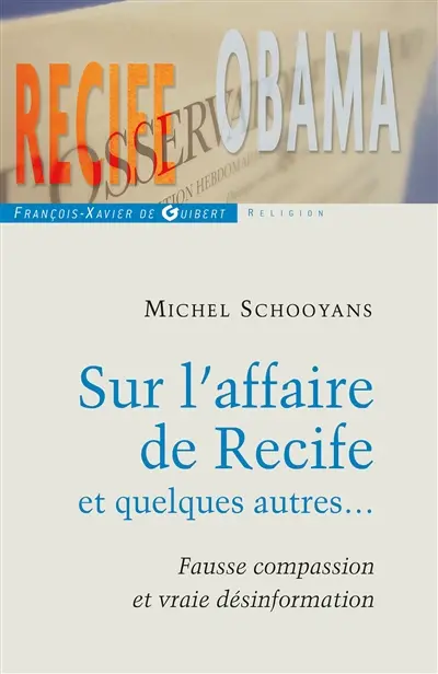 Sur l'affaire de Recife et quelques autres... : fausse compassion et vraie désinformation