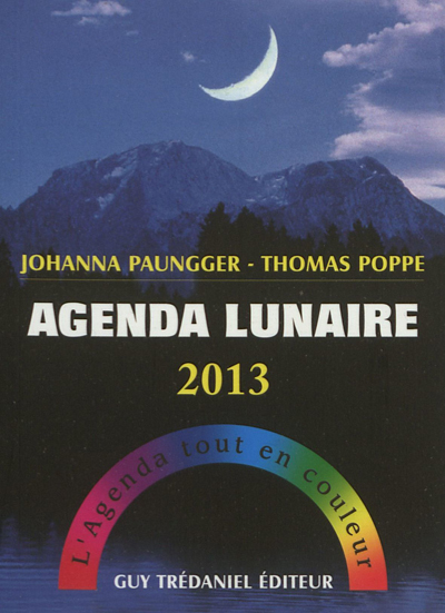Agenda lunaire 2013 : l'agenda tout en couleur