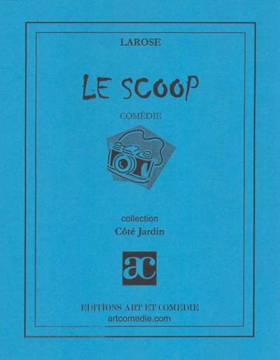 Le scoop : comédie