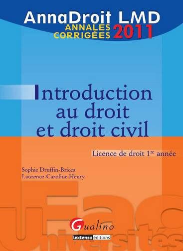 Introduction au droit et droit civil : licence de droit 1re année : 2011