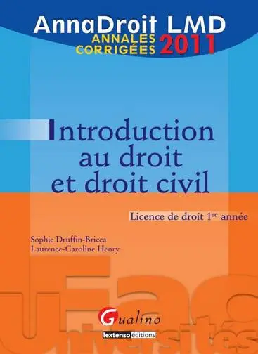 Introduction au droit et droit civil : licence de droit 1re année : 2011