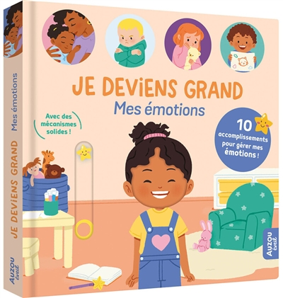 Je deviens grand : mes émotions : 10 accomplissements pour gérer mes émotions !