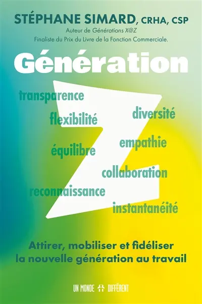 Génération Z : Attirer, mobiliser et fideliser la nouvelle génération au travail