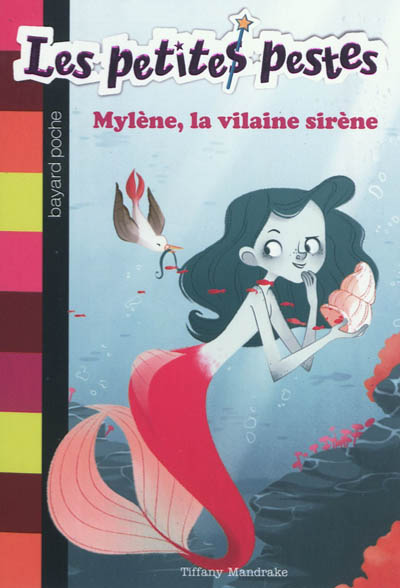 Les petites pestes, T 2 , Mylène, la vilaine sirène