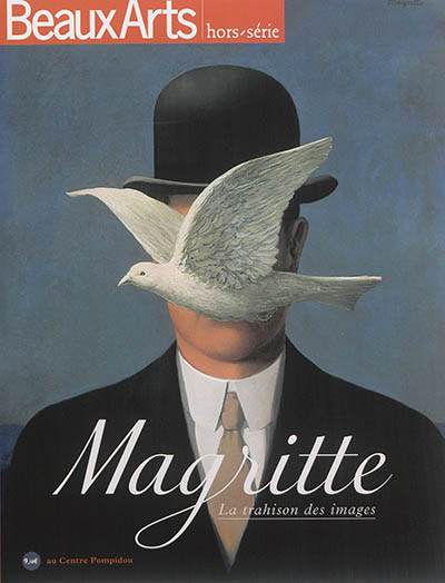 Magritte : la trahison des images : au Centre Pompidou
