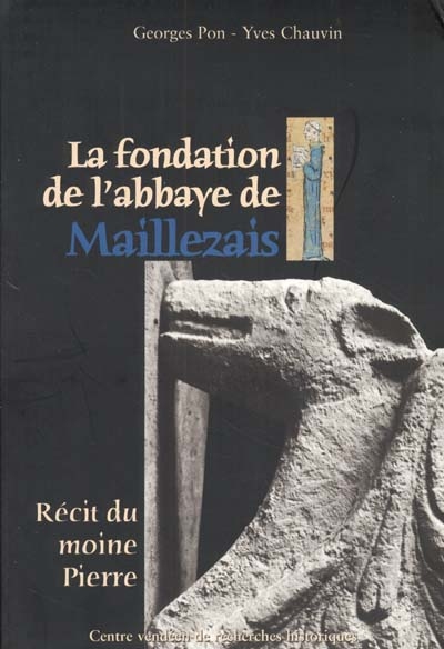 La fondation de l'abbaye de Maillezais : récit du moine Pierre