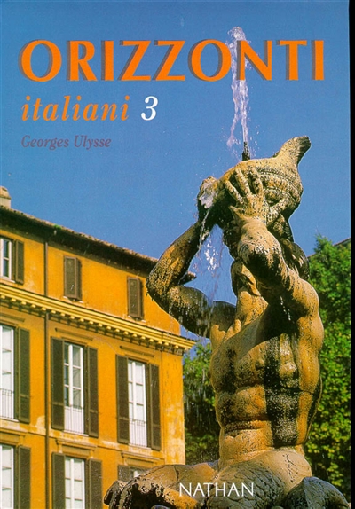 Orizzonti italiani, niveau 3 : livre de l'élève
