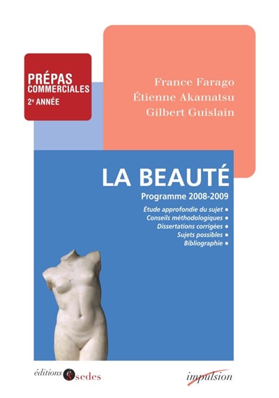 La beauté : prépas commerciales 2e année, programme 2008-2009