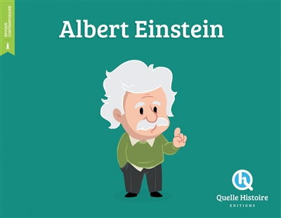 Quelle histoire! -- Albert Einstein