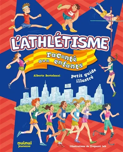 L'athlétisme raconté aux enfants : petit guide illustré