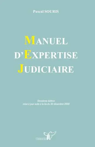 Manuel d'expertise judiciaire : mise à jour suite à la loi du 30 décembre 2009