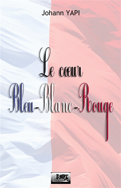 Le coeur Bleu Blanc Rouge