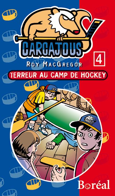 Carcajous. Vol. 4. Terreur au camp de hockey