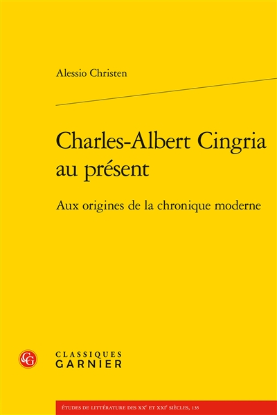 Charles-Albert Cingria au présent : aux origines de la chronique moderne