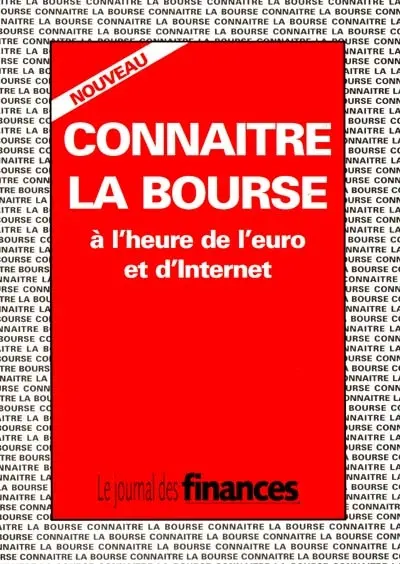 Connaître la Bourse : à l'heure de l'euro et d'Internet
