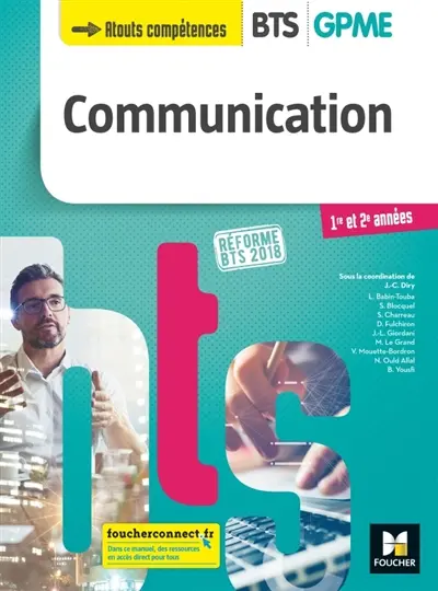 Communication : bien démarrer en BTS GPME, 1re et 2e années : réforme BTS 2018