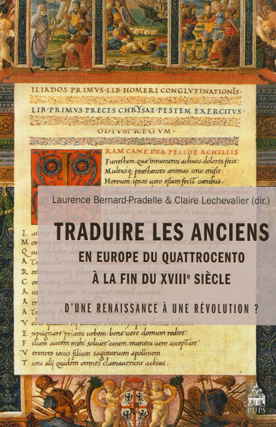 Traduire les anciens en Europe du quattrocento à la fin du XVIIIe siècle : d'une renaissance à une révolution ?