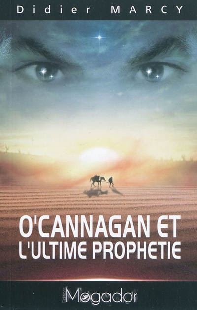O'Cannagan et l'ultime prophétie