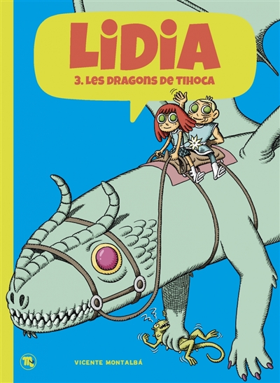 Lidia. Vol. 3. Les dragons de Tihoca