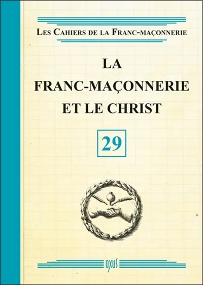 La franc-maçonnerie et le Christ