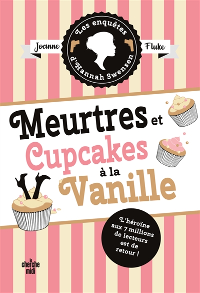 Les enquêtes d'Hannah Swensen. Vol. 15. Meurtres et cupcakes à la vanille