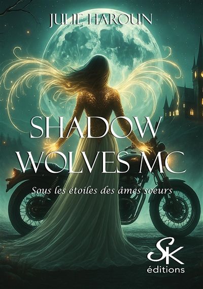 Shadow wolves MC : sous les...