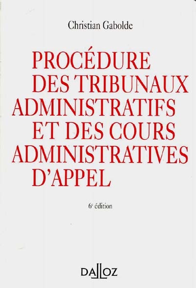 Procédure des tribunaux administratifs et des cours administratives d'appel