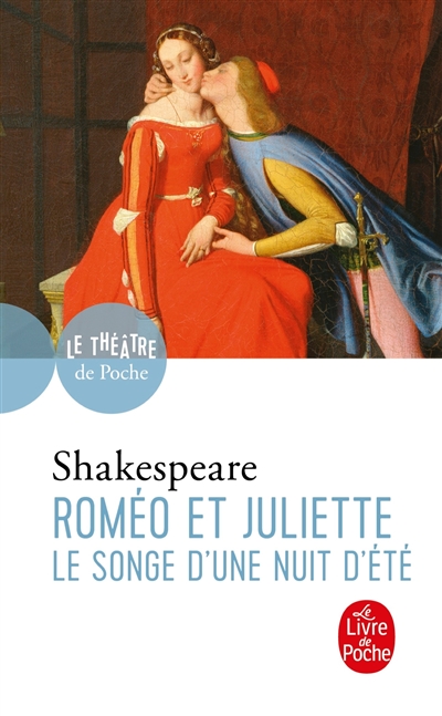 Roméo et Juliette. Le songe d'une nuit d'été