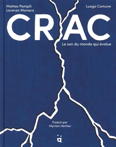 Crac : le son du monde qui évolue