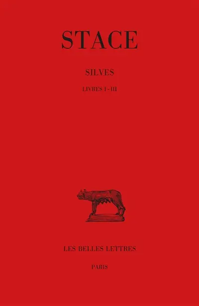Les Silves. Vol. 1. Livres I-III