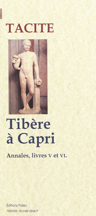 Annales. Livres V et VI : Tibère à Capri (29-37 apr. J.-C.)