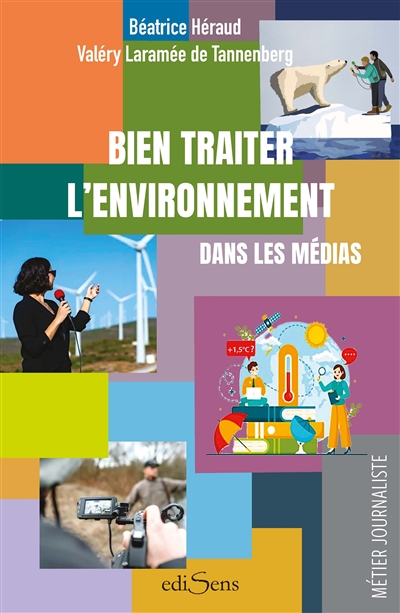 Bien traiter l'environnement dans les médias