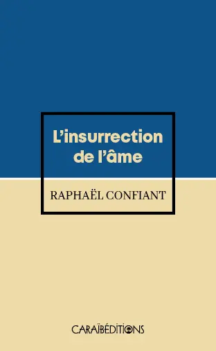 L'insurrection de l'âme : Frantz Fanon, vie et mort du guerrier-silex