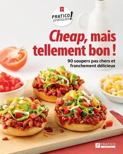 Cheap, mais tellement bon ! : 90 soupers pas chers et franchement délicieux