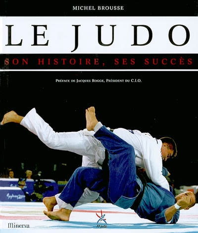 Le judo : son histoire, ses succès