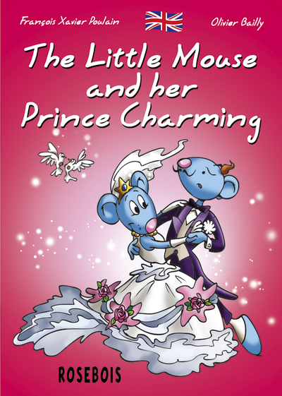 The little mouse. Vol. 2. The little mouse and her prince charming