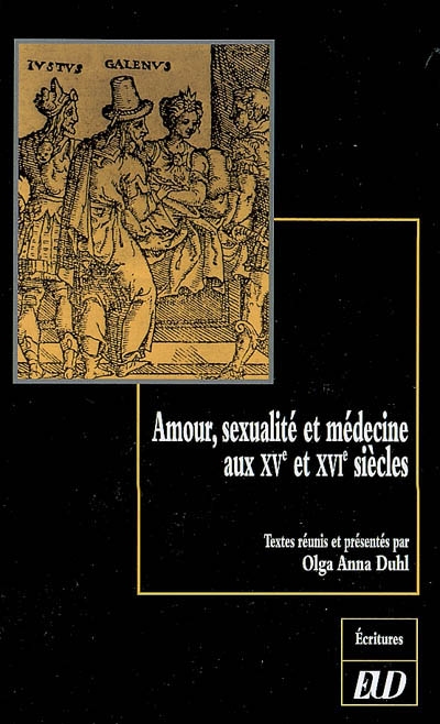 Amour, sexualité et médecine aux XVe et XVIe siècles