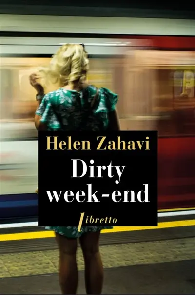 Dirty week-end, Helen Zahavi