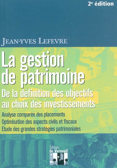 La gestion de patrimoine ou Comment réussir ses opérations patrimoniales