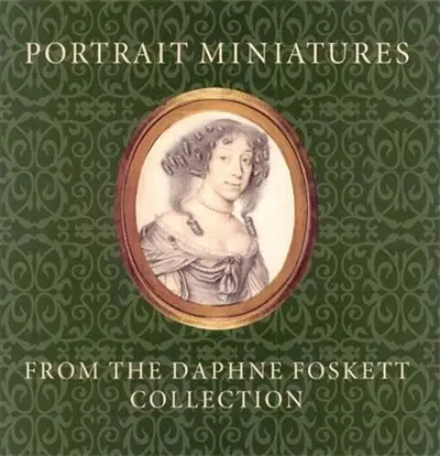 Portrait Miniatures from the Daphne Foskett Collection