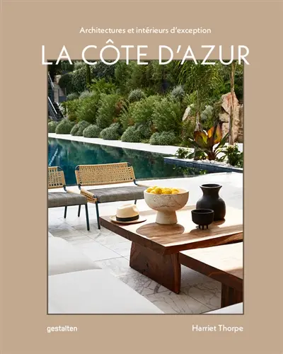 LA COTE D'AZUR - ARCHITECTURES ET INTERIEURS DEXCEPTION