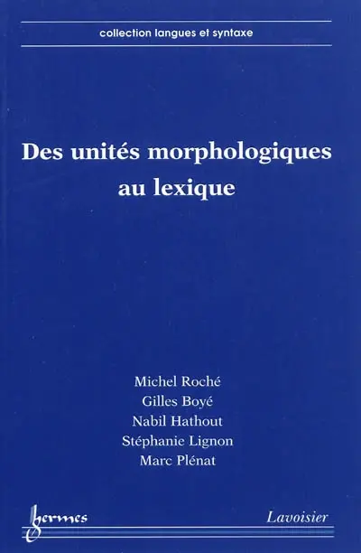 Des unités morphologiques au lexique
