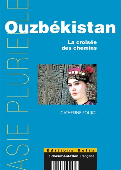 Ouzbékistan : la croisée des chemins