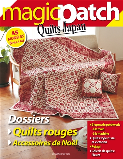 Magic patch : quilts Japan, n° 7. Quilts rouges, accessoires de Noël