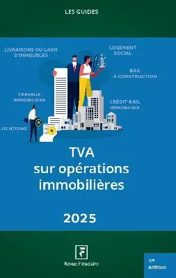 TVA sur opérations immobilières 2025