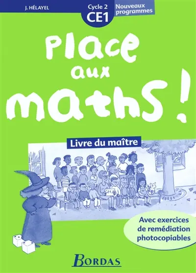 Place aux maths ! CE1, cycle 2 : livre du maître
