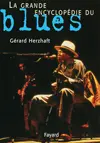 La grande encyclopédie du blues