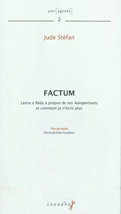 Factum : lettre à Réda à propos de ses Autoportraits et comment je n'écris plus