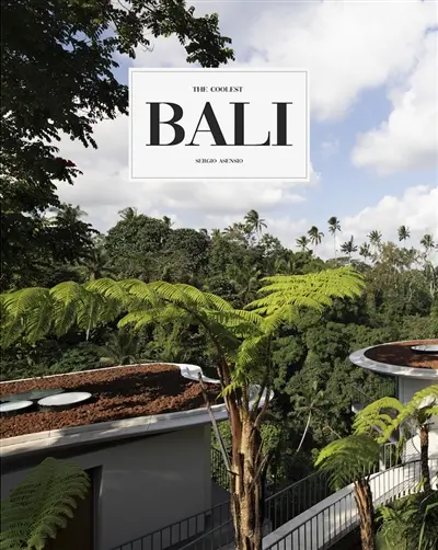 Bali : the coolest Bali : the coolest